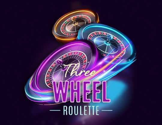 Play Three Wheel Roulette