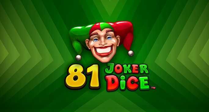 Slot 81 Joker Dice