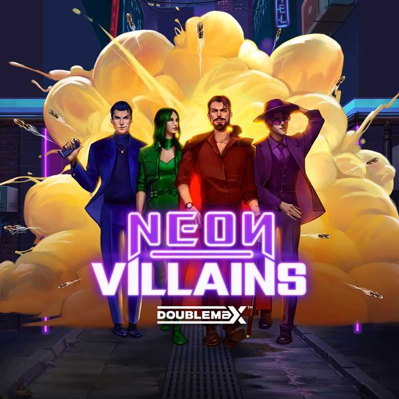 Play Neon Villains Doublemax