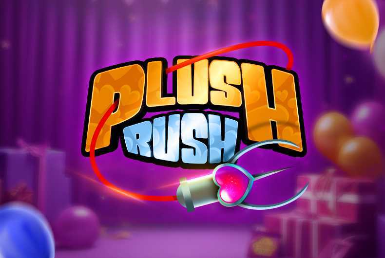 Play Plush Rush